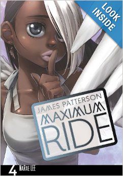 Maximum Ride: The Manga, Vol. 4: James Patterson, NaRae Lee: 9780759529700: Amazon.com: Books Maximum Ride Manga, James Patterson Books, Michael Bennett, Maximum Ride, Detective Series, James Patterson, Manga Books, Manga Comics, Blu Ray