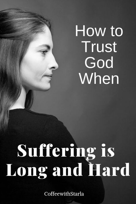 How to trust God when suffering is long and hard. #trustinggod #longsuffering #encouragementquotes #suffering #whydoesGodallow Long Suffering Scripture, How To Trust God, Trusting God Quotes, Trust God Quotes, Encourage Friend, God Heals, Trusting God, Finding God, Difficult Times