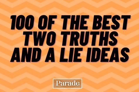 1 Truth 2 Lies Game Ideas, Two Truths And A Lie Examples Fun Games, 2truths And A Lie Ideas, 2 Truths And A Lie Ideas Ice Breakers, 3 Truths And A Lie Game Ideas, Two Truths And A Lie Examples Funny, 2 Truths And A Lie Ideas Funny, 2 Lies 1 Truth Game, 2 Truths And A Lie Ideas Game