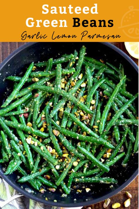 Easy to make Sauteed Green Beans (string beans) with garlic, lemon zest, Parmesan cheese and pistachios is a simple and tasty side dish perfect for weeknight meals, dinner parties and holiday meals. String Bean Recipes, Hamburger Side Dishes, Haddock Recipes, Veggie Recipe, Dinner Favorites, Hidden Vegetables, Meals Dinner, String Beans, Side Items