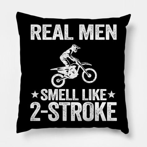 A funny motocross gift idea for all dirt bike lover and offroad motorcycle enthusiasts who like to smell 2-stroke in the morning and braaap all day on the dirtbike track or at a motocross competition. -- Choose from our vast selection of throw pillows to match with your desired size to make the perfect custom pillow. Pick your favorite: Movies, TV Shows, Art, and so much more! Available in extra small, small, medium, large. For beds, couches/sofas, love seats, and chairs. Perfect for decoration. Dirt Bike Bedroom, Motocross Bedroom, Dirt Bike Room, Offroad Motorcycle, Motorcycle Humor, Bike Decorations, Western Wallpaper, Rv Renovation, Bike Room