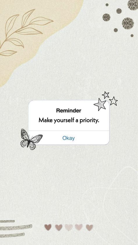 Make Yourself A Priority Wallpaper, Priorities Wallpaper, Priorities Yourself, 2024 Lockscreen, Motivating Reminders, Priorities Quotes, Chill Quotes, Ex Quotes, Positive Quotes Wallpaper