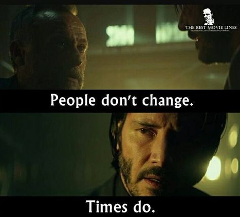 #keanu #reeves #quotes #johnwick Tactical Gentleman, Time Waits For No Man, John Wick 2014, Handsome Warrior, John Wick 3, People Dont Change, Sarcastic Words, Keanu Reeves Quotes, Keanu Reeves John Wick