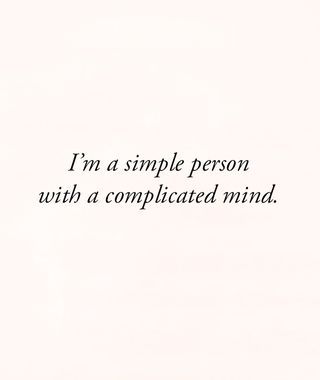 Complicated Mind, Complicated Quotes, Font Love, Emo Quotes, Simple Person, Life Thoughts, Introverted, Personal Quotes, Intj