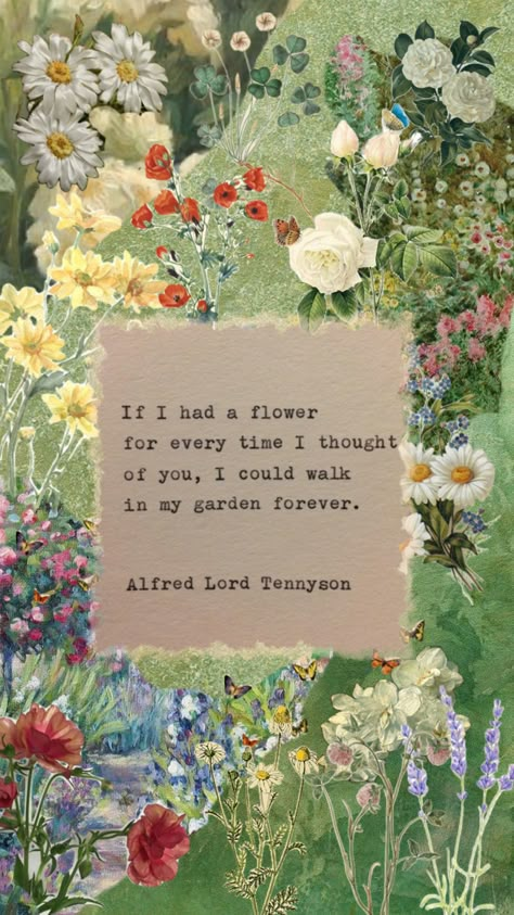 If I Had A Flower For Every Time, The Secret Garden Wallpaper, Floral Quotes Aesthetic, Poetic Wallpaper, Flower Wallpaper With Quotes, Cottage Core Flower Wallpaper, Cottage Core Quotes, Floral Aesthetic Quotes, Aesthetic Quotes About Flowers