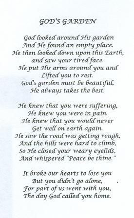 God's Garden. For Jeremy. Garden Poems, Sympathy Quotes, Miss You Dad, Miss You Mom, Heaven Quotes, Memorial Poems, Garden Quotes, After Life, Memories Quotes