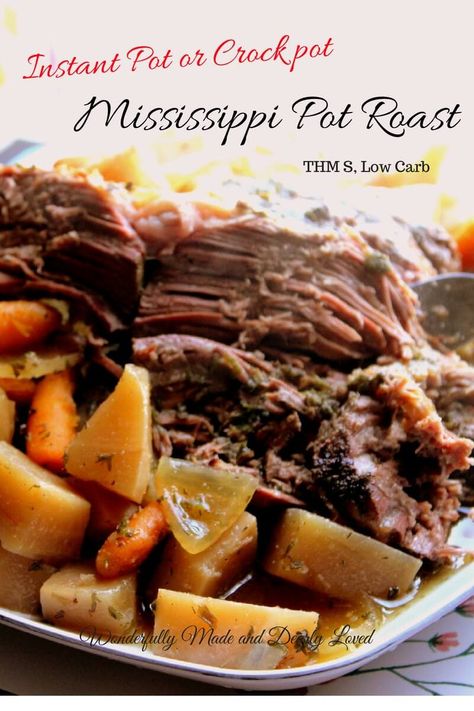 Instant Pot or Crock Pot Mississippi Pot Roast made Trim and Healthy.#THM #LowCarb #InstantPot #CrockPot #PotRoast Mississippi Pot Roast Instant Pot, Pot Roast Instant Pot, Roast Instant Pot, Roasted Turnips, Low Carb Quiche, Cheap Keto, Keto Dinner Recipes, Mississippi Pot Roast, Thm Recipes