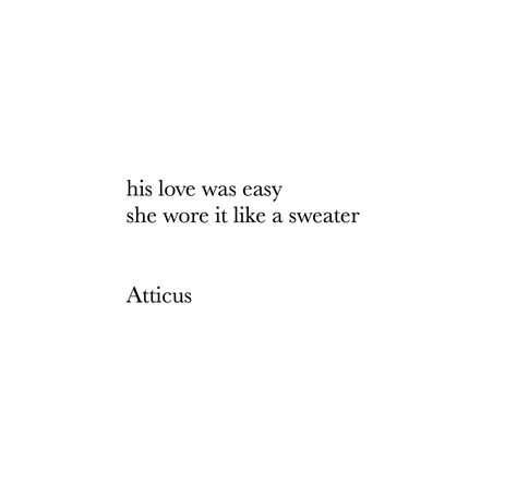 Atticus Poems, Love Her Wild, Atticus Quotes, Moody Aesthetic, Atticus, Writing Quotes, Queen Quotes, Poem Quotes, Positive Words