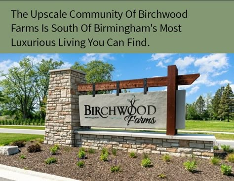 Birchwood Farms Upscale Gated Community South Of Downtown Birmingham, Alabama. Subdivision Sign, Subdivision Entrance, Church Entrance, Entrance Signage, Puppy Birthday, Gated Community, Driveway, Birmingham, Luxury Living