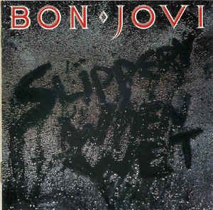 Classic Rock Album Covers, Bon Jovi Album, Rock Album Cover, Rock Album Covers, Never Say Goodbye, Drum Sheet Music, Worst Names, Slippery When Wet, Musica Rock