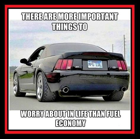 So True!!! Race Car Quotes, Mustang Humor, New Edge Mustang, Red Mustang, Mustang Sally, Car Jokes, Funny Car Memes, Car Memes, Ford Classic Cars