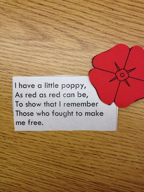 Veterans Day Poem (no link, just photo; "I have a little poppy, as red as red can be, to show that I remember those who fought to make me free.") Poppy Memorial Day, Veterans Day Poppy, Veterans Day Poem, Poppy Craft For Kids, Remembrance Day Activities, Remembrance Day Art, Veterans Day Activities, Poppy Craft, Remembrance Day Poppy