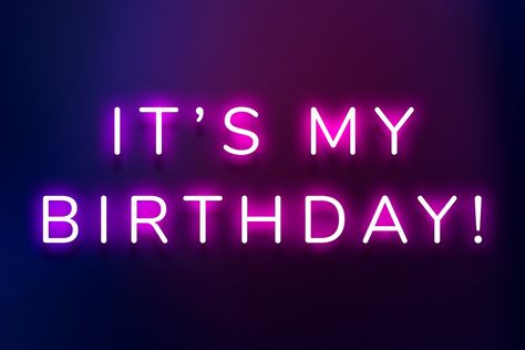 Glowing it's my birthday! neon typography on a darl purple background | free image by rawpixel.com / Wit Its My Birthday Purple, It Is My Birthday Wallpaper, Its My Bday Aesthetic, It's My Birthday Aesthetic, Its My Birthday Aesthetic, Birthday Boy Quotes, Typography Black And White, Its My Bday, Happy Birthday To Me Quotes