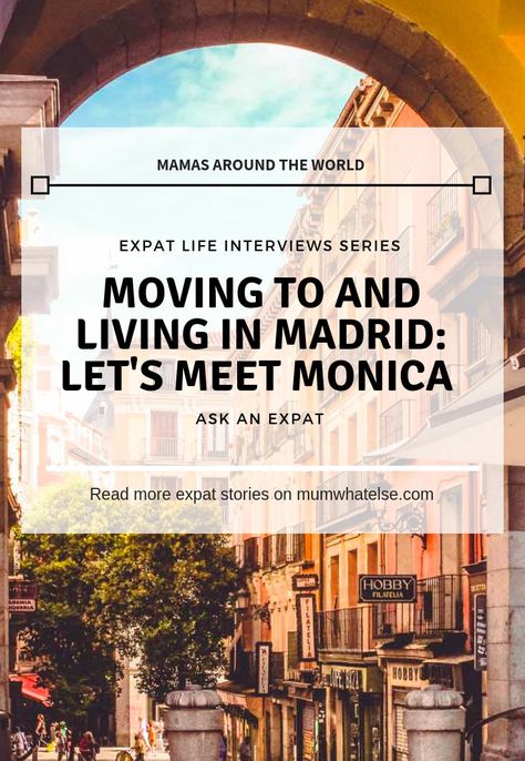 Moving to and living in Madrid: ask an expat - Madrd has considered on of the three best cities to live in a recent survey. Lets' meet Monica, expat for over 20 years, to know more about this city #expat #madrid Moving To Madrid, Madrid Living, Living In Madrid, Madrid Spain Travel, London With Kids, Visit Madrid, Packing Essentials List, Spain Itinerary, Moving Abroad