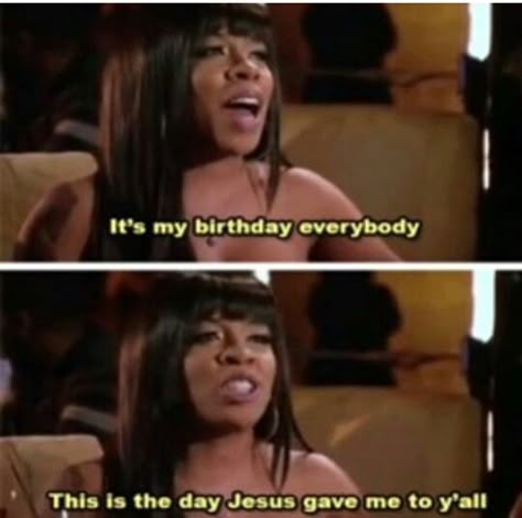 Birthday Mood Pics, Birthday Captions Funny, Black Baddie Aesthetic, Keep Calm My Birthday, Body Confidence Quotes, Funny Meme Quotes, Birthday Mood Board, Happy Birthday Queen, Happy Birthday Wishes For A Friend