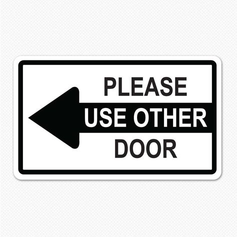 Please Use Other Door Sign Please Use Side Door Sign, Please Use Other Door Sign Printable, Please Use Other Door Sign, Use Other Door Sign, Please Use Other Door, Arrow Printable, Organised Mum, Binder Labels, Door Signage