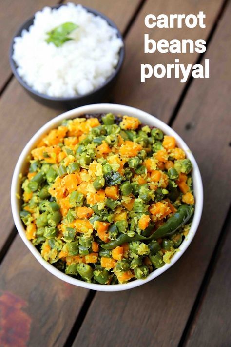 carrot beans poriyal recipe | carrot beans thoran | carrot beans stir-fry Beans Poriyal, Indian Beans Recipe, Vegetarian Bean Recipes, Poriyal Recipe, Dry Curry, Hebbar's Kitchen, Dosa Recipe, Veg Dishes, Dried Vegetables