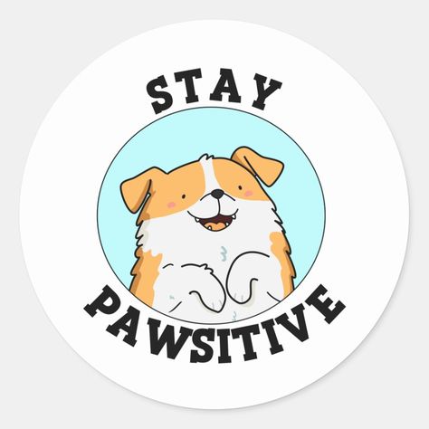 Stay Pawsitive Funny Smiling Dog Pun features an adorable puppy smiling and making sure you stay pawsitive all day long. Cute Pun gift for family and friends who love positive dog puns. Cute Puns Motivation, Cute Dog Doodles, Puppy Smiling, Cute Dog Stickers, Cute Dog Illustration, Dogs Stickers, Pun Cards, Smiling Dog, Stay Pawsitive