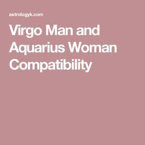 Virgo Man and Aquarius Woman Compatibility Virgo Matches, Virgo And Aquarius Compatibility, Virgo Relationships, Virgo Compatibility, Aquarius Compatibility, Scorpio Compatibility, Virgo Man, Destiny Number, Scorpio Women