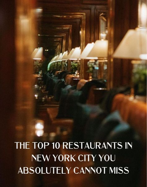 Cozy Nyc Restaurant, Best Nyc Restaurants 2023, Beautiful Restaurants Nyc, Famous Restaurants In Nyc, New York Restaurants With A View, New York City Restaurants Aesthetic, Best Restaurants In Midtown Nyc, Dinner In Manhattan, Best Restaurants In New York City