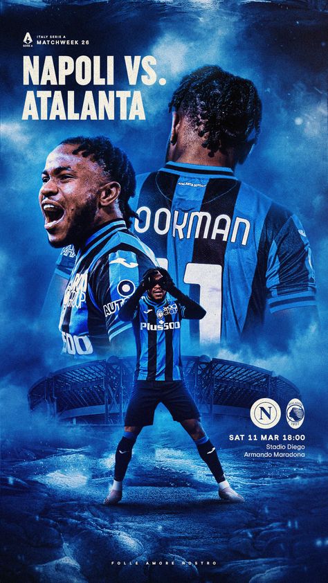 Matchday deisgn for Ademola Lookman. Napoli vs. Atalanta, Serie A Matchweek 26. Football Matchday Poster, Football Design Graphics, Matchday Design Football, Matchday Graphics, Match Day Poster, Football Graphic Design, Event Poster Inspiration, Matchday Poster, Football Ads