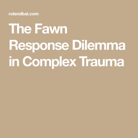 The Fawn Response Dilemma in Complex Trauma Fawning Response Healing, Fawn Response Healing, Fawning Response, Fawn Response, Need For Validation, Be Good, Nervus Vagus, John Gottman, Healing Journaling