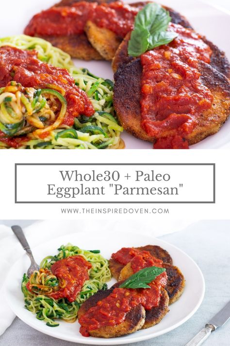 Whole 30 Eggplant Parmesan, Vegan Gf Eggplant Parm, Whole30 Eggplant Recipes, Whole 30 Eggplant, Paleo Eggplant Recipes, Paleo Eggplant Parmesan, Eggplant Parm Recipe, Wild Diet, Low Carb Dairy Free