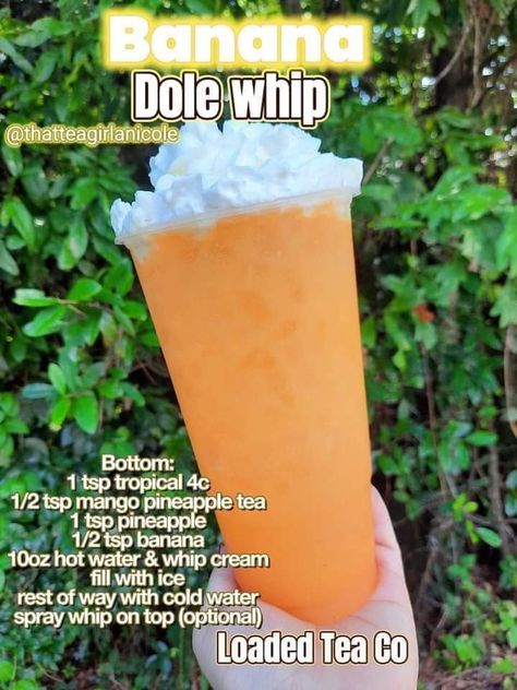 Dole Whip Loaded Tea, Strawberry Dole Whip Loaded Tea, Dole Whip Loaded Tea Recipe, Loaded Teas With Whipped Cream, Flavored Tea Recipes, Flavored Teas, Flavored Water Drinks, Herbalife Teas, Pineapple Tea