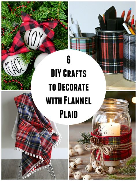 I hope flannel and plaid never go out of style. I love decorating with it, crafting with it, and even wearing it! You'll love these 6 DIY crafts to decorate with flannel plaid! Flannel Crafts, Flannel Fabric Projects, Flannel Party, Flannel Christmas, Fall Sewing Projects, Christmas Crafts To Sell, Sewing To Sell, Christmas Flannel, Christmas Crafts For Adults