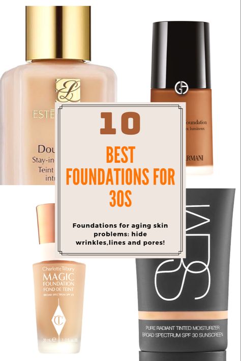 Foundation For 30 Year Olds, Makeup For 30 Somethings, Best Foundations For Dry Skin, 30s Makeup Age, Best Foundation For Textured Skin, Makeup For Women In 30s, Makeup 30s Age, Makeup For 30s For Women, Make Up In Your 30s