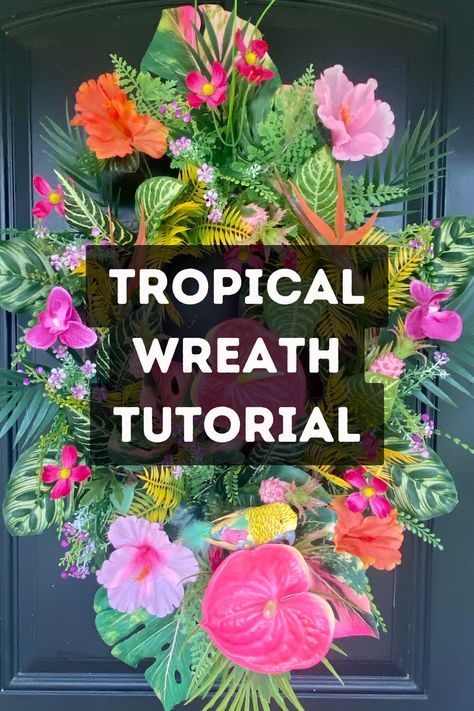 Learn to Make a Beautiful Tropical Wreath for Summer! Summer Wreaths For Front Door Diy, Flower Mirror Diy, Hawaiian Wreath, Tropical Doors, Tropical Glam, Cork Wreath, Beach Themed Crafts, Tropical Wreath, Floral Door Wreaths