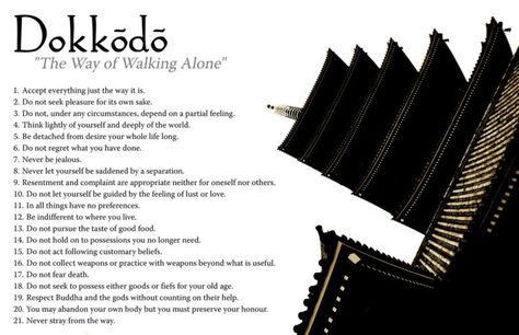 Dokkōdō - The Way of Walking Alone | The Martial Way Dokkodo Wallpaper, Dokkodo Tattoo, Miyamoto Musashi Quote, Starwars Funny, Bob Ross Quotes, Japanese Philosophy, Miyamoto Musashi, Life Vision, Books For Self Improvement