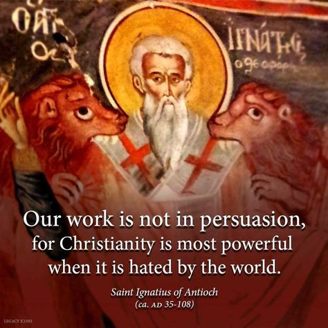 St Ignatius Of Antioch, Orthodox Quotes, Orthodox Saints, Ignatius Of Antioch, Early Church Fathers, John Chrysostom, Orthodox Prayers, Saint Quotes Catholic, St Ignatius