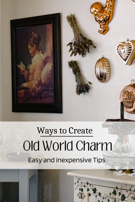 Sharing several ways to create that Old World Charm look in your home. This is a worn, beautiful aesthetic that is cultivated over time, however these tips can help you find what you need to create that charm in no time. Old World Style Home, Old World Design Society, Old World Charm Decor, Old World European Decor, French Vintage Aesthetic, Old World Interior Design, Old World Aesthetic, Southern Eclectic Decor, Old World Decorating