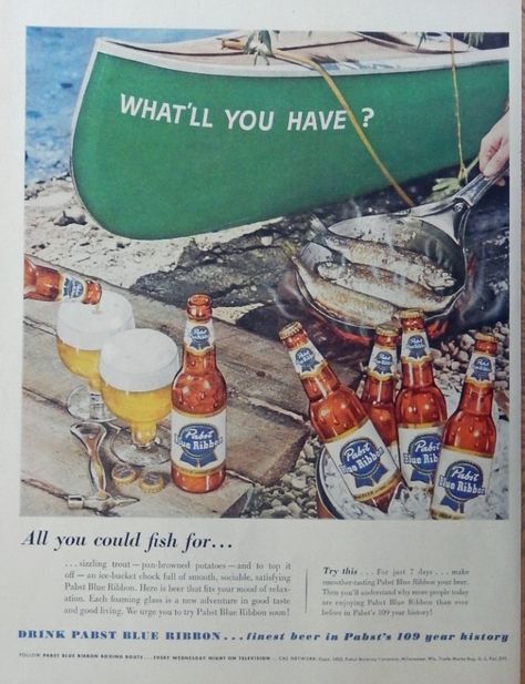 Pabst Blue Ribbon Beer  50 s print ad  full page color illustration  fish in pan  Magazine Art Beer Advertisement, Beer Ads, Canoe Fishing, Pabst Blue Ribbon Beer, Beer Ad, Pabst Blue Ribbon, Beer Brands, Retro Advertising, Ribbon Art