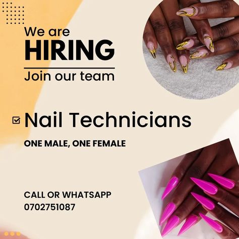 We are hiring nail technicians Call or WhatsApp 0702751087 We Are Hiring Nail Technician, We Are Hiring, Nail Technician, Nails