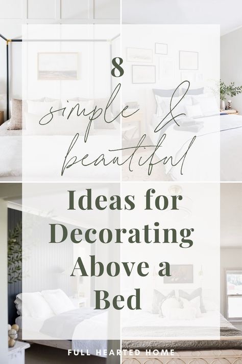 Simple Ideas for Decorating Above a Bed - Full Hearted Home Pictures Over Master Bed, Hanging Pictures Behind Nightstands, Decor Above Master Bed Ideas, Above Headboard Decor Modern, Decorations Above Headboard, Mirror Over Bedside Table Night Stands, Decor Above King Size Headboard, Art Over Headboard Wall Decor, What To Hang Above Master Bed