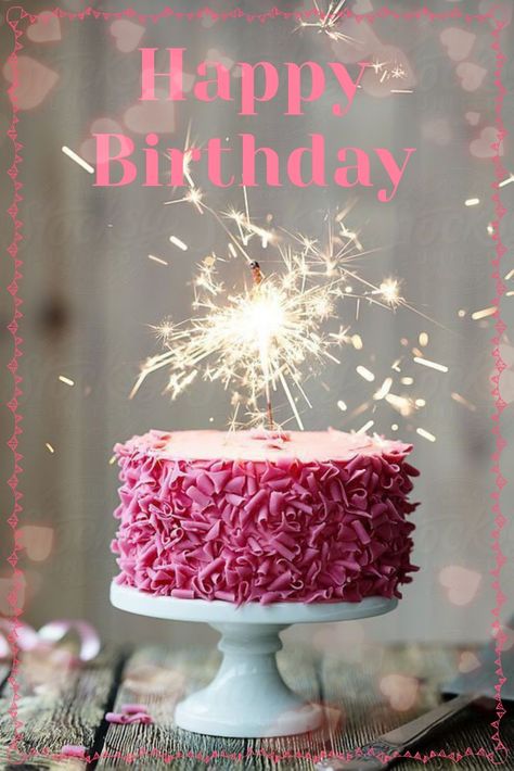 Happy birthday! Happy Birthday Cake Girl, Cake Sparklers, Happy Birthday Wishes Cake, Happy Birthday Cake Images, Birthday Wishes Cake, Happy Birthday Wishes Images, Happy Birthday Celebration, Birthday Wishes Messages, Happy Birthday Wishes Cards