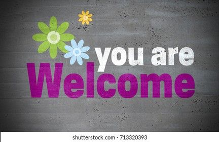 You're Welcome Images, You Are Welcome Images, Youre Welcome Images, Welcome Quotes, Prayer Of Praise, Welcome Words, Welcome Images, Welcome Photos, Welcome To The Group