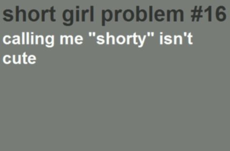 Short Problems, Short People Problems, Short Girl Problems, Short Person, People Problems, Short People, Girl Problems, Silly Jokes, Trendy Quotes