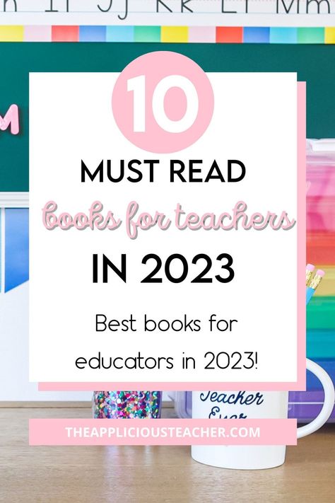 New year, new list. Leigh's back with her must read books for teachers in 2023. You won't want to miss the 10 she recommends! Books For Teachers To Read, Books For Educators, Books To Teach Theme 3rd Grade, Classroom Management Books, Books That Teach Theme, Best Books For Teachers, Teacher Book Recommendations Display, Most Anticipated Books Of 2023, Teacher Productivity