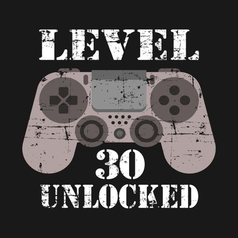 Check out this awesome 'Level+30+Unlocked' design on @TeePublic! 27th Bday Quotes, Level 30 Unlocked Birthday, Happy Level Up Day, 27 Years Old Birthday, 30th Birthday Funny, Another Year Older, Happy Birthday Wallpaper, 30th Birthday Gift, 27th Birthday