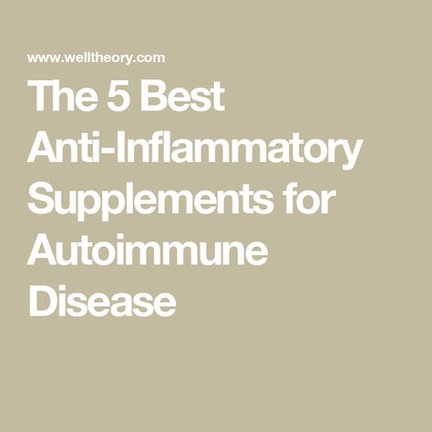 The 5 Best Anti-Inflammatory Supplements for Autoimmune Disease Autoimmune Supplements, Supplements For Inflammation, Autoimmune Protocol Diet, Autoimmune Diet, Autoimmune Protocol, Immune Response, Chronic Inflammation, Reduce Inflammation, Autoimmune Disease