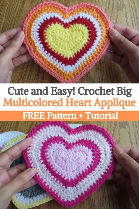 Cute and Easy! Crochet Big Multicolored Heart Applique Crochet Large Heart Applique Free Pattern, Large Heart Crochet Pattern, Crochet Heart Potholder Pattern, Crochet Large Heart Free Pattern, Big Heart Crochet Pattern, Heart Applique Patterns Free, Crochet Heart Applique Free Pattern, Crochet Flat Heart, Large Crochet Heart Pattern Free