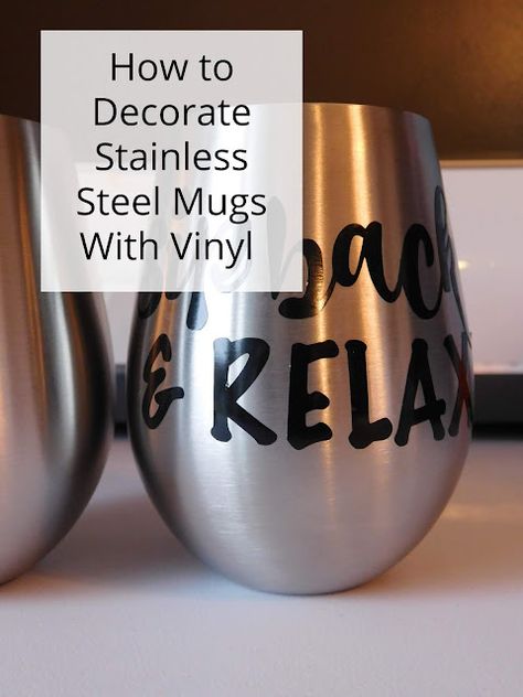 Decorating Stainless Steel Mugs with the Cricut Stemless Wine Glasses Diy, Permanent Vinyl Projects, Diy Stencils, Diy Wine Glasses, Wonderful Wednesday, Diy Labels, Stainless Steel Lunch Box, Cricut Tips, Fashion Crafts