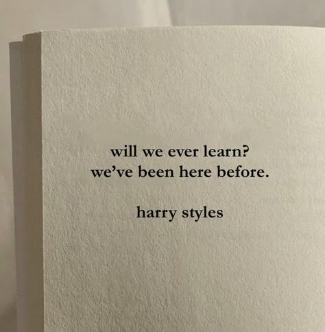 Lyrical Quotes, Harry Styles Lyric Aesthetic, Harry Styles Song Quotes, Harry Styles Lyrics Aesthetic, Quotes From Songs, Quotes From Songs Lyrics Harry Styles, Meaningful Harry Styles Lyrics, One Direction Lyrics Quotes Aesthetic, Poetic Quote