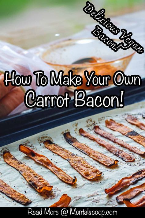 How To Make Your Own Delicious Carrot Bacon! Carrot Bacon Recipe, Carrot Bacon, How To Make Bacon, Jambalaya Recipe, Bacon Recipe, Bacon Lover, Why Vegan, Vegetarian Snacks, Food Writing