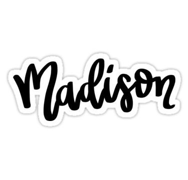 Madison Name, Names Design, Baby Name Tattoos, Cameo Crafts, Silhouette Cameo Crafts, Redbubble Stickers, Macbook Stickers, Height Chart, Hydroflask Stickers