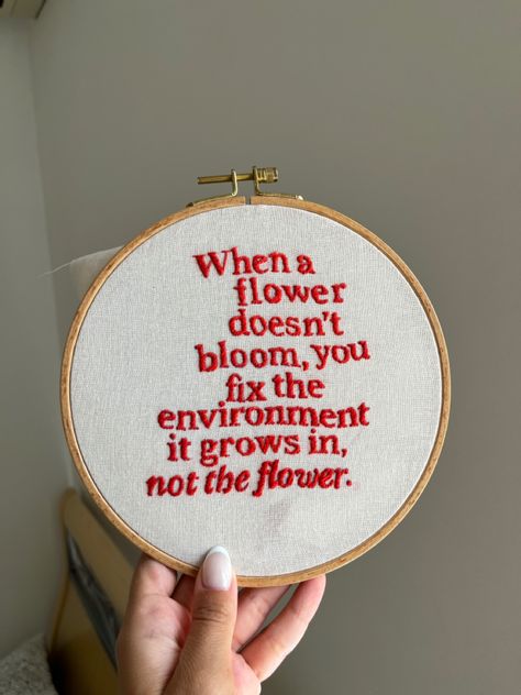 This is a hand embroidered hoop. Quotes To Embroider, Embroidered Quotes, Embroidered Hoop, Contemporary Embroidery, Fiber Artist, Embroidered Art, Modern Embroidery, The Environment, Yarn Crafts