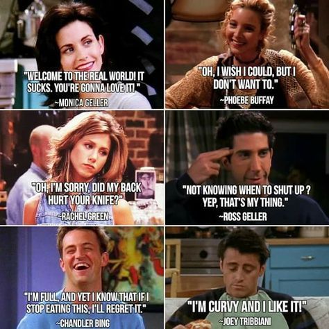 Ross Geller | Rachel Green | Phoebe Buffay | Joey Tribbiani | Monica Geller | ChandlerBing | FRIENDS Friends Movie, Quotes Funny Life, Tv Show Friends, Friends Tv Quotes, Friends Memes, Friend Jokes, Short Funny Quotes, Friends Tv Show Quotes, Friends Episodes